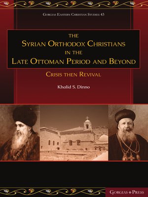 cover image of The Syrian Orthodox Christians in the Late Ottoman Period and Beyond